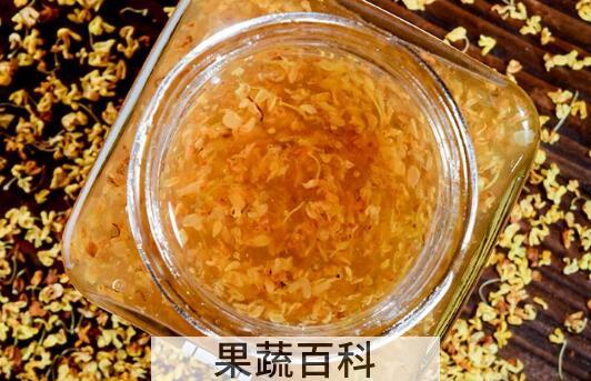 桂花酱的功效与作用 桂花酱怎么吃最好
