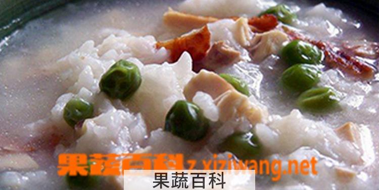 果蔬百科豌豆素鸡粥的做法