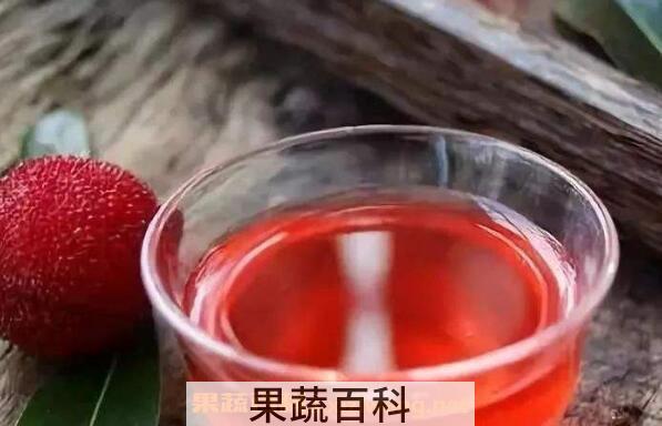 杨梅酒的功效和作用 杨梅酒十大好处