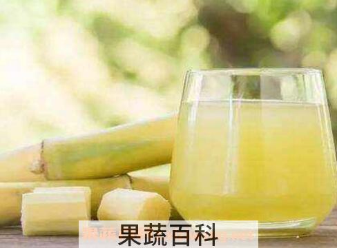 甘蔗汁的功效与作用 甘蔗汁的禁忌