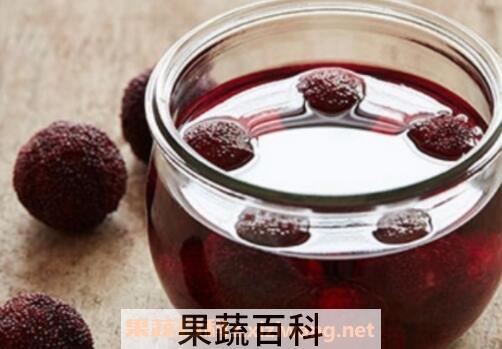 自酿杨梅酒的好处和危害