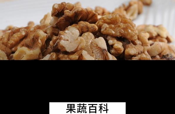 果蔬百科核桃仁的营养价值与功效